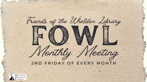 FOWL Monthly Meeting